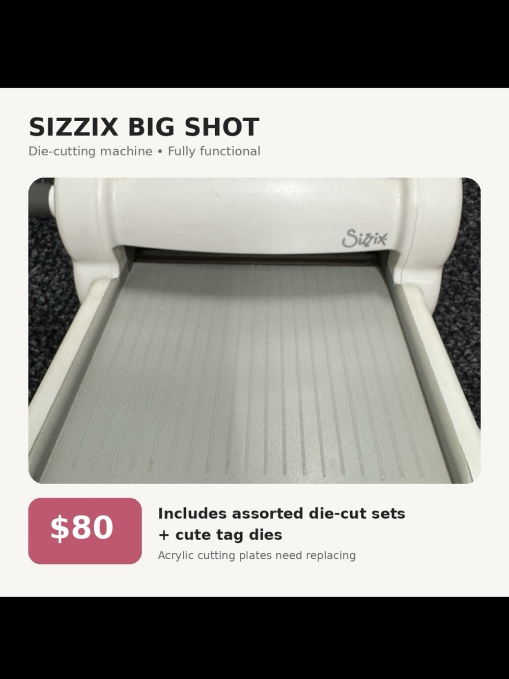 Sizzix Big Shot Die Cutting Machine + Assorted Dies — $80